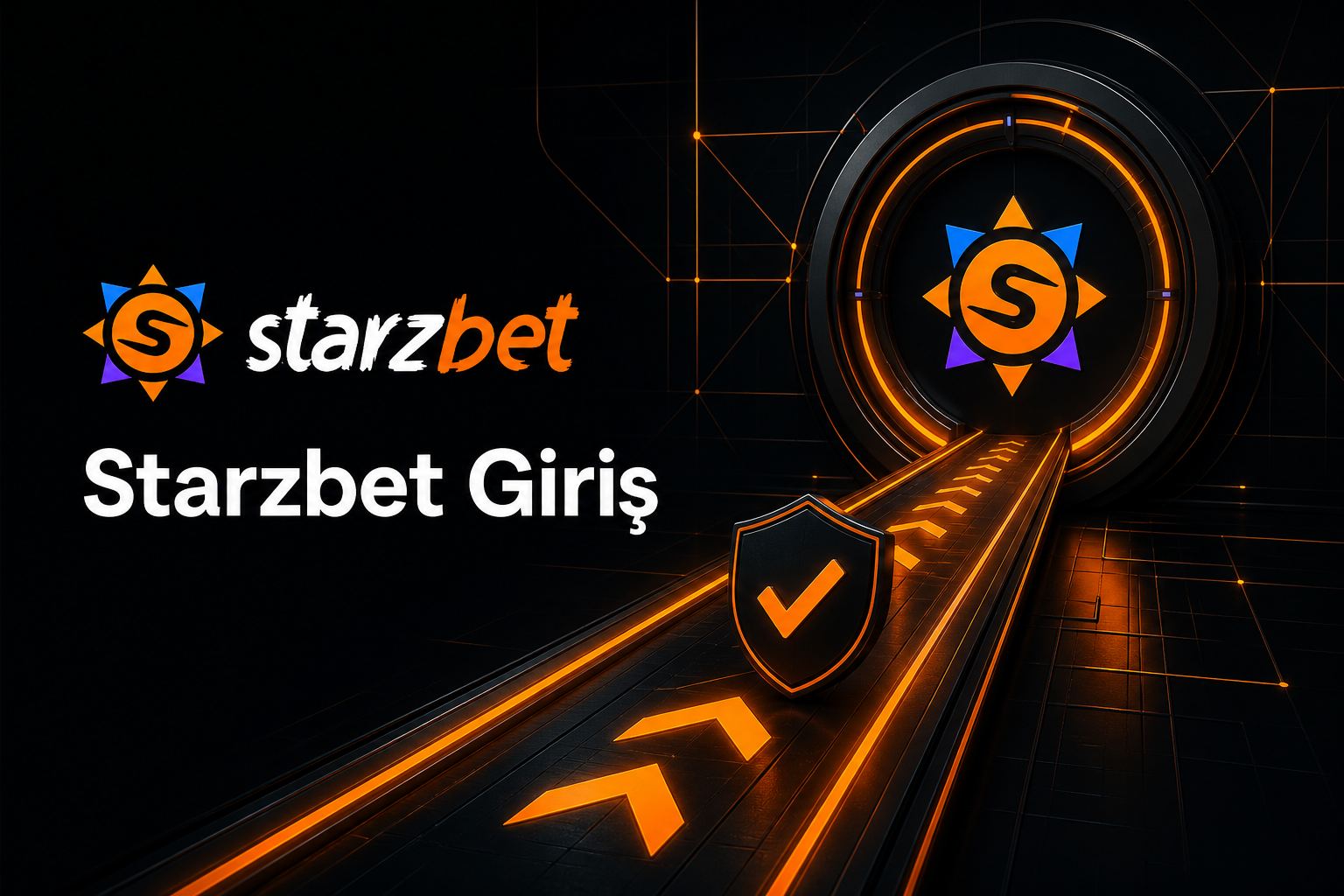 Starzbet Giriş için güvenli erişim yolunu gösteren turuncu ve siyah görsel